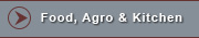 Food, Agro & Kitchen